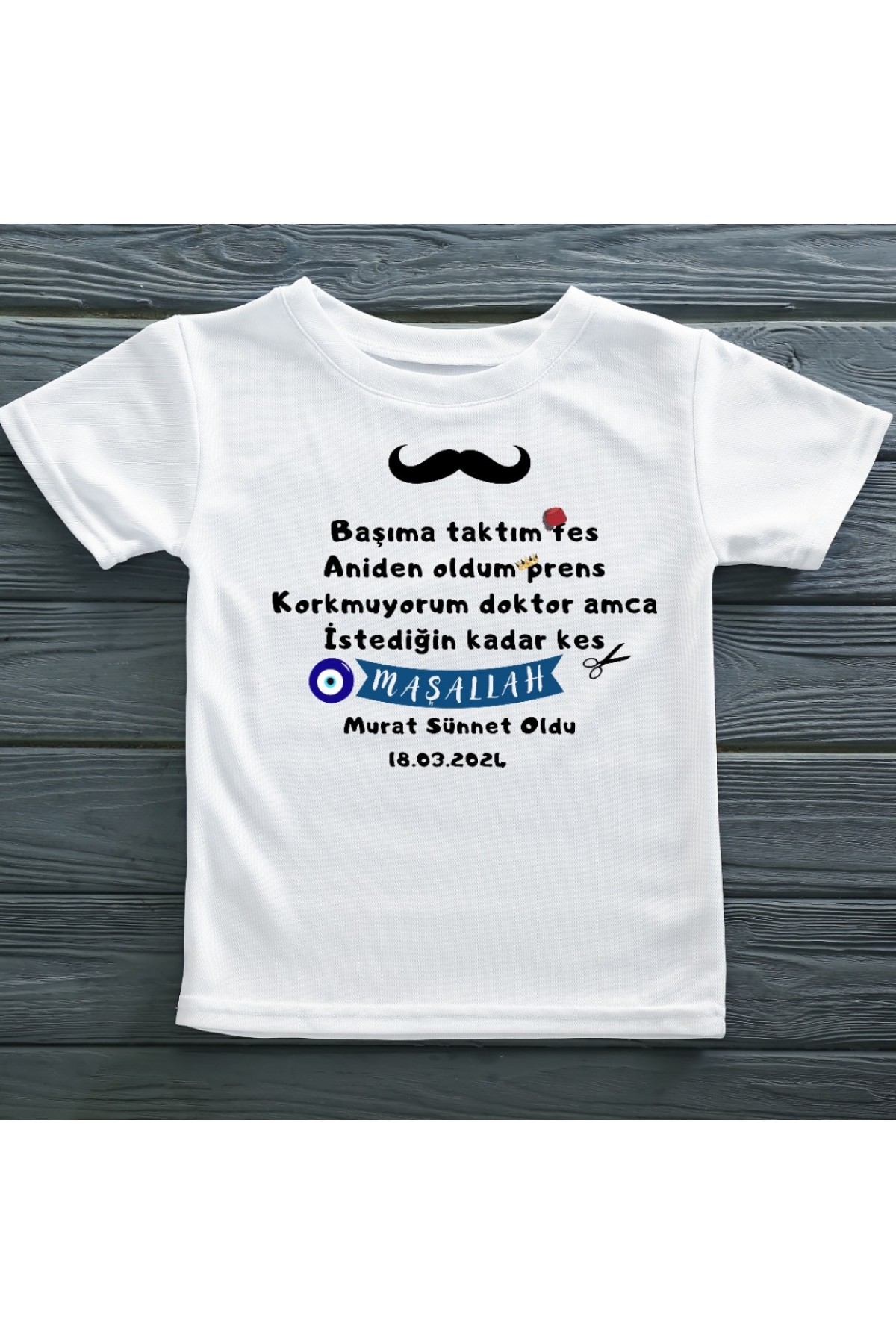 Başıma taktım fes Aniden Oldum Prens Sünnet oldu Yazılı Çocuk Tişörtü