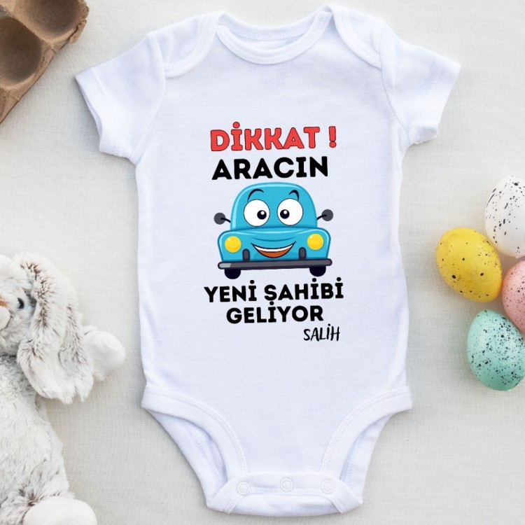 Dikkat Aracın yeni Sahibi Geliyor Yazılı Bebek Zıbın