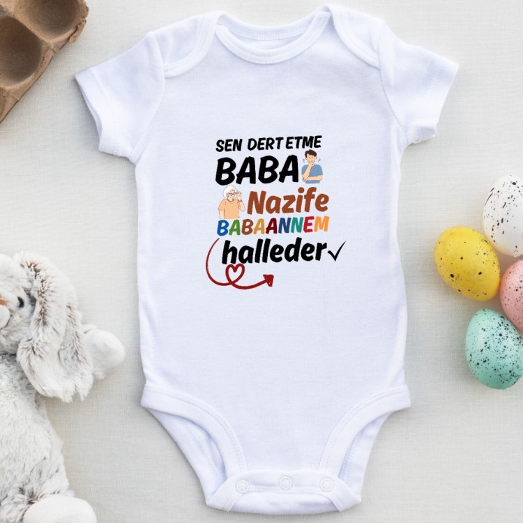 Sen dert Etme baba Babaannem Halleder Yazılı Bebek Zıbın